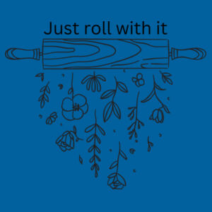 Just Roll With IT - T-shirt  Design